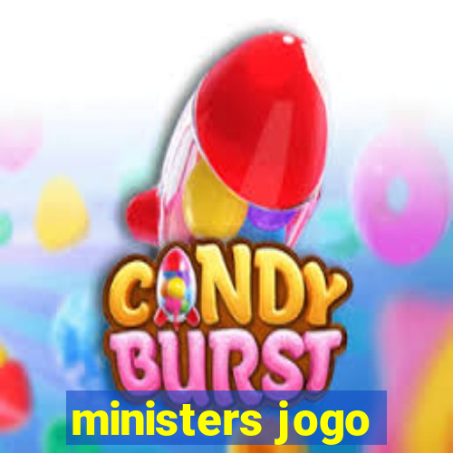 ministers jogo